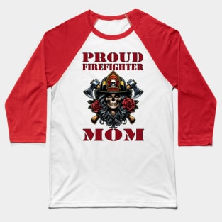 Honoring My Hero Firefighter: Proud Mom Baseball T-Shirt